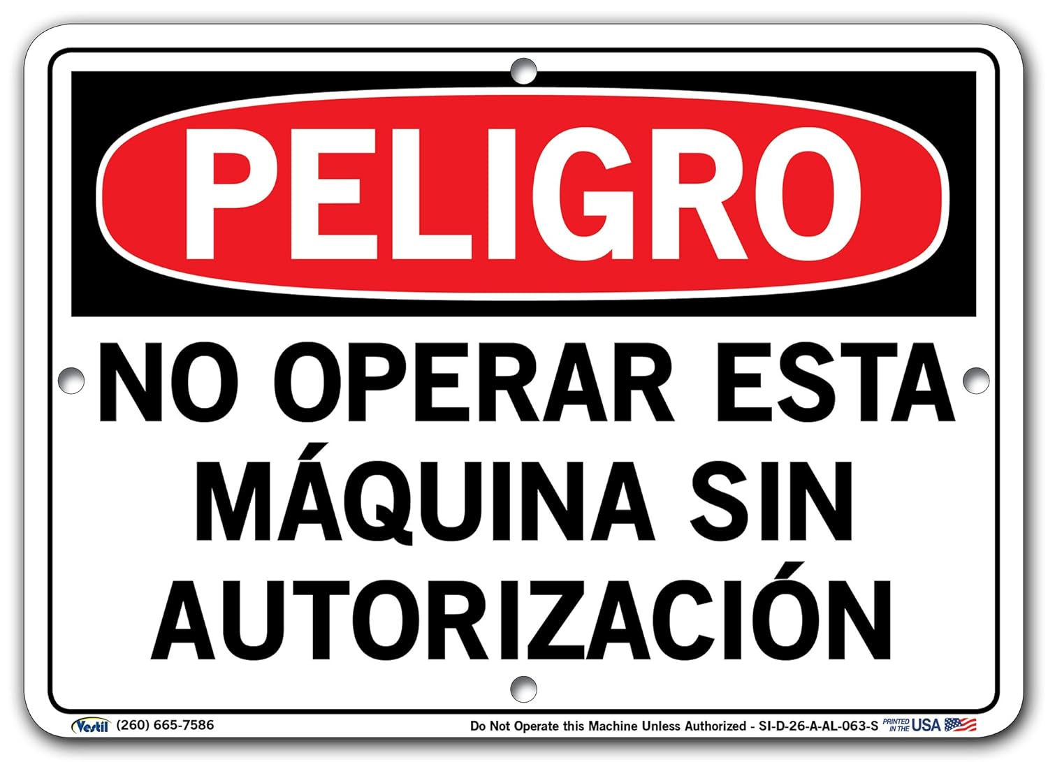 Vestil Spanish Danger Sign SI D 26 A AL 063 S Do Not Operate This 