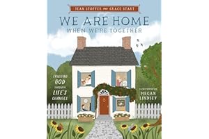 We Are Home When We're Together: Trusting God Through Life's Changes