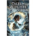 Tales of Witches and Wyverns: A Fantasy Adventure Book for Teens (Tales of Afallon Isle 1)