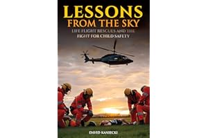 Lessons from the Sky: Life Flight Rescues and the Fight for Child Safety