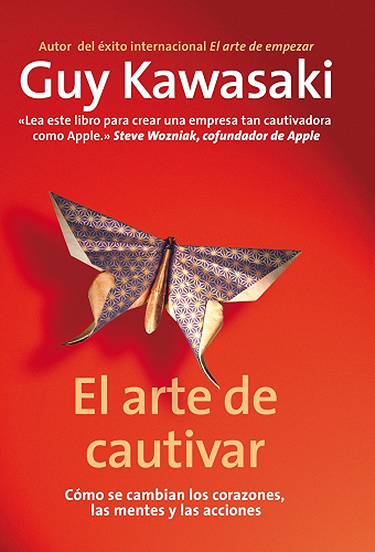 Download El arte de cautivar: Cómo se cambian los corazones, las mentes y las acciones (Spanish Edition) PDF