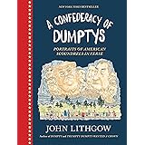A Confederacy of Dumptys: Portraits of American Scoundrels in Verse (Dumpty, 3)
