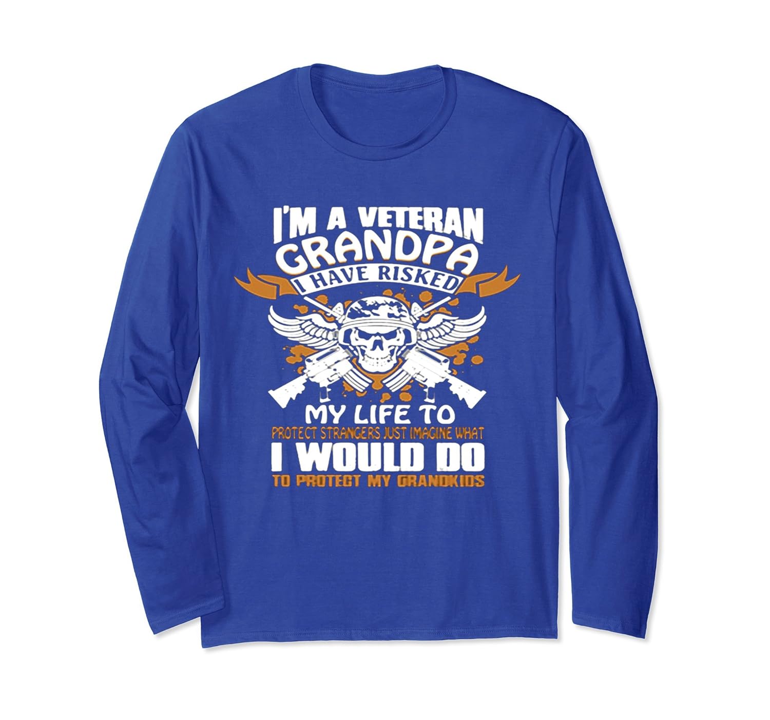 I'm a Veteran Grandpa I Have Risked Long Sleeve T Shirt-anz