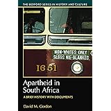 Apartheid in South Africa: A Brief History with Documents (Bedford Series in History and Culture)