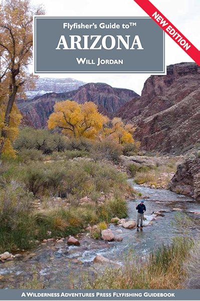 Amazon Com Flyfisher S Guide To Arizona Flyfisher S Guide Series Ebook Jordan Will Kindle Store