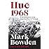 Hue 1968: A Turning Point of the American War in Vietnam