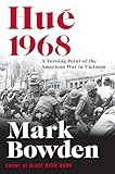 Hue 1968: A Turning Point of the American War in Vietnam