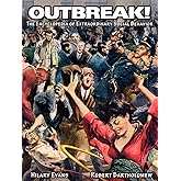 OUTBREAK!: The Encyclopedia of Extraordinary Social Behavior