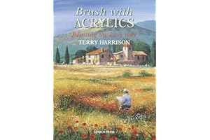 Brush with Acrylics: Painting the Easy Way