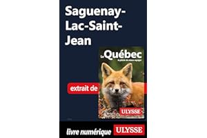 Saguenay-Lac-Saint-Jean (French Edition)