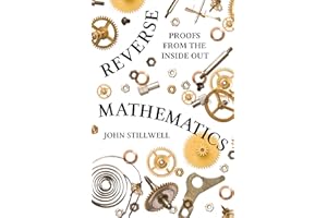 Reverse Mathematics: Proofs from the Inside Out