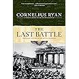 Last Battle: The Classic History of the Battle for Berlin