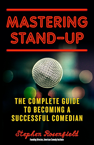 Download Mastering Stand-Up: The Complete Guide to Becoming a Successful Comedian (English Edition) PDF