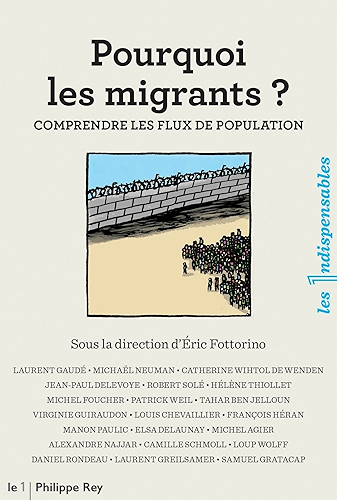 Download Pourquoi les migrants ?: comprendre les flux de population (Les indispensables) PDF