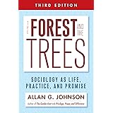 The Forest and the Trees: Sociology as Life, Practice, and Promise