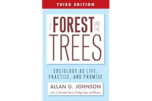 The Forest and the Trees: Sociology as Life, Practice, and Promise