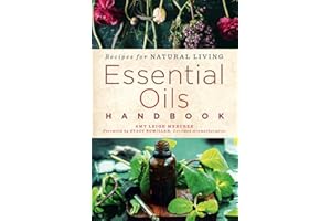 Essential Oils Handbook: Recipes for Natural Living (Volume 2)