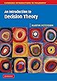 An Introduction to Decision Theory (Cambridge Introductions to Philosophy)