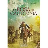 La rosa de California (The California Rose) (Spanish Edition)
