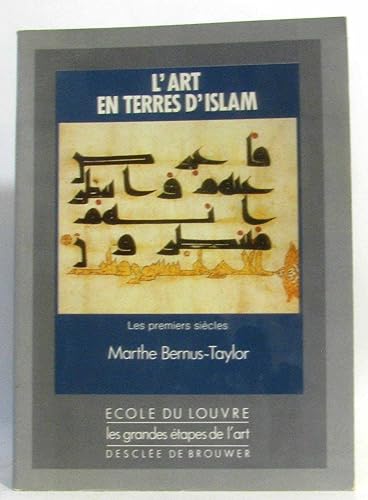 Download L'art en terres d'Islam, tome 1 : Les premiers siècles PDF
