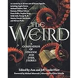 The Weird: A Compendium of Strange and Dark Stories