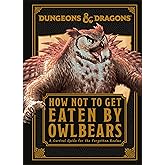 Dungeons and Dragons How Not To Get Eaten by Owlbears