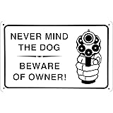 NEVER MIND THE DOG BEWARE OF OWNER WARNING COMEDIC GUN SIGN