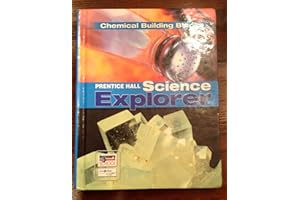 Prentice Hall Science Explorer: Chemical Building Blocks
