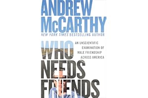 Who Needs Friends: An Unscientific Examination of Male Friendship Across America