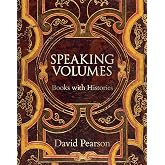 Speaking Volumes: Books with Histories