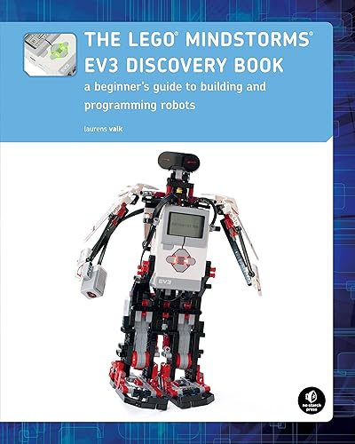 The LEGO MINDSTORMS EV3 Discovery Book: A Beginner's Guide to