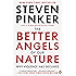 The Better Angels of Our Nature: Why Violence Has Declined