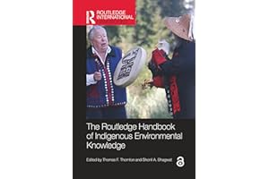 The Routledge Handbook of Indigenous Environmental Knowledge