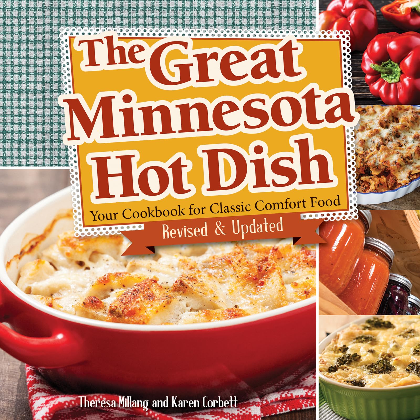 The Great Minnesota Hot Dish: Your Cookbook for
