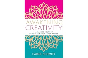 Awakening Creativity: A Sacred Journey to Reclaim Your Inner Artist (Hierophant Creative Healing)