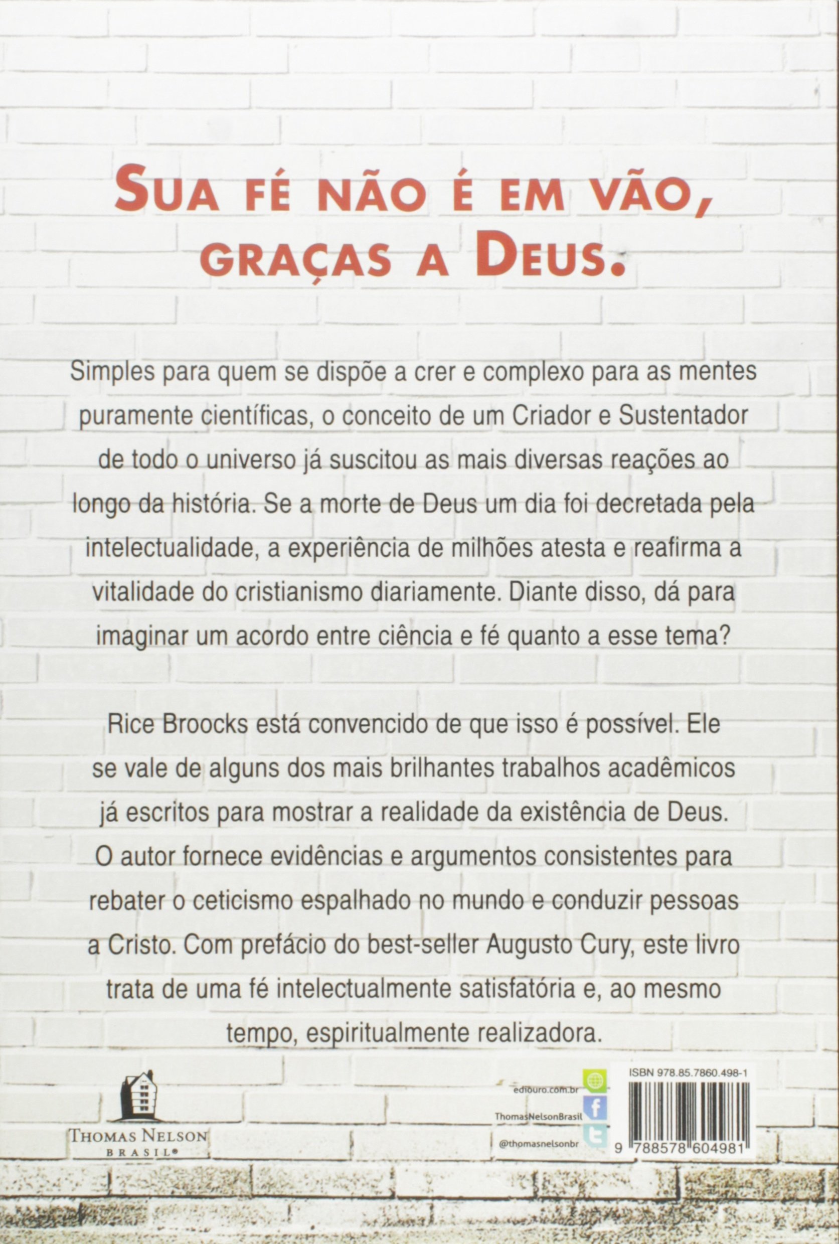 Deus Nao Esta Morto Em Portuguese Do Brasil Rice Broocks 9788578604981 Amazon Com Books