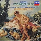 ラヴェル:バレエ「ダフニスとクロエ」全曲 他