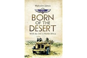 Born of the Desert: With the SAS in North Africa