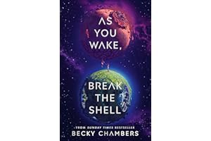 As You Wake, Break the Shell