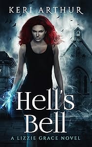 Hell's Bell (A Lizzie Grace Novel Book 2)