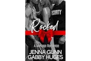 Rocked: A MFM Polyamory Romance with a Rockstar & Bodyguard
