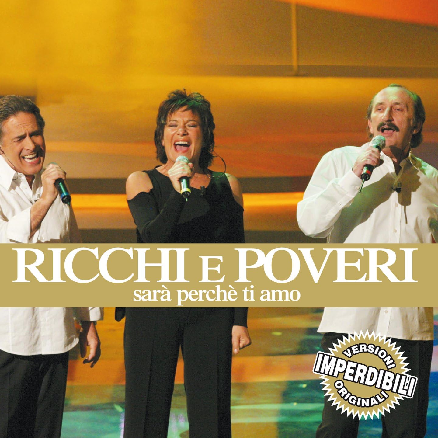 Sarà Perchè Ti Amo Ricchi E Poveri