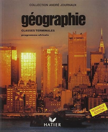 Download Géographie : Les grandes puissances, le Tiers monde, classes terminales, programme officiel africain PDF