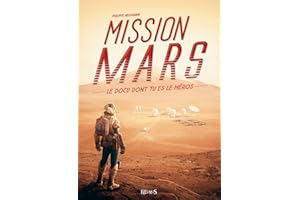 Mission Mars (Le docu dont tu es le héros) (French Edition)