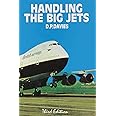 Handling the Big Jets: An Explanation of the Significant Difference in Flying Qualities Between Jet Transport Aeroplanes and Piston Engined Transpor