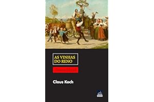 As vinhas do Reno : Alemanha, os bastidores de uma nação... wunderbar! (Portuguese Edition)