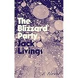 The Blizzard Party: A Novel