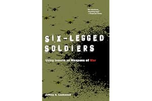 Six-Legged Soldiers: Using Insects as Weapons of War