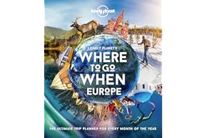 Lonely Planet Lonely Planet's Where To Go When Europe