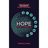 Hope for All the Earth: Understanding the story of the Old Testament